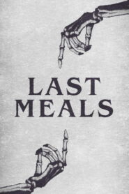 Last Meals